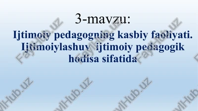 ijtimoiypedagogningkasbiyfaoliyati — PPTX