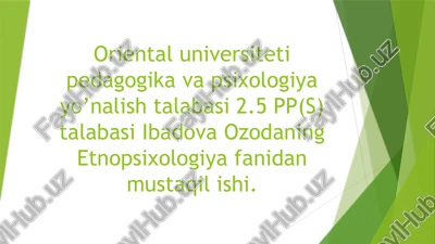 oriental universiteti pedagogika va psixologiya yo’nali shtalabasi 2.5 pp(s) talabasi i — PPTX