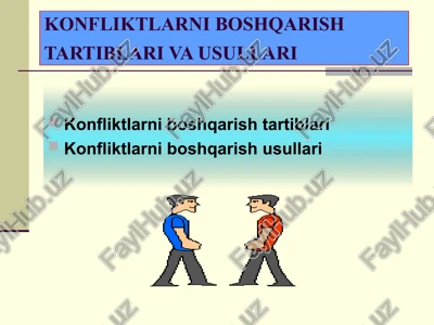 konfliktlarni boshqarish tartiblari va usullari — PPT
