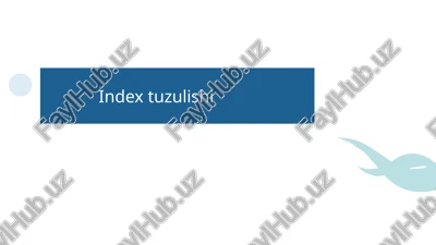 index tuzulishi — PPTX