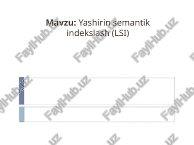 yashirin semantik indekslash (lsi) — PPTX