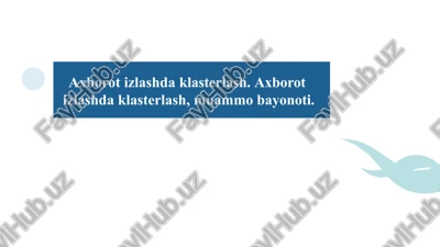 axborotizlashdaklasterlash — PPTX