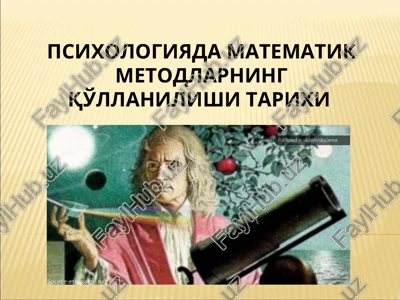 psixologiyada matematik metodlarning qo'llanilishi tarixi — PPT