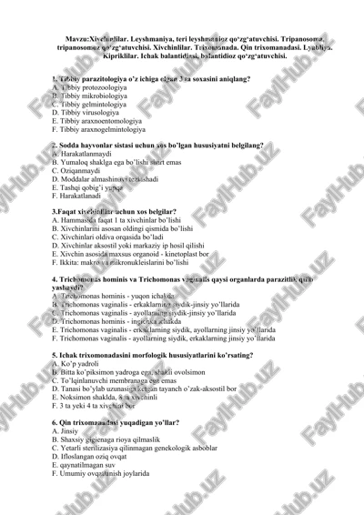 xivchinlilar, leyshmaniya, teri leyshmanioz, tripanosoma, trixomanada, qin trixomanadasi, lyabliya, kipriklilar, ichak balantidiasi — DOCX