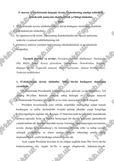 o’zbekistonda huquqiy siyosiy islohotlarning amalga oshirilishi, demokratik jamiyatni shakllantirish yo’lidagi islohotlar — DOCX
