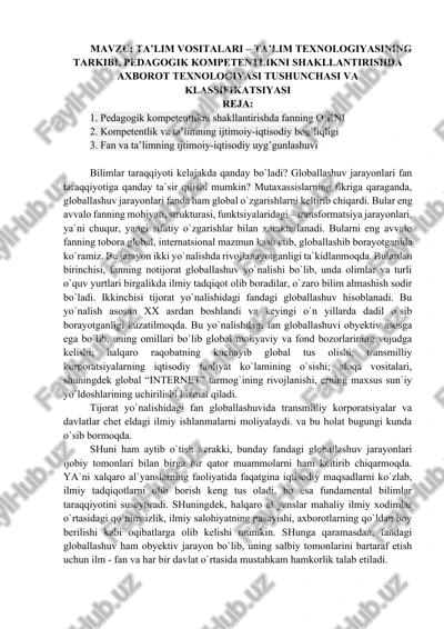 ta’lim vositalari – ta’lim texnologiyasining tarkibi. pedagogik kompetentlikni shakllantirishda axborot texnologiyasi tushunchasi va klassifikatsiyasi — DOCX