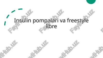 insulin pompalari va freestyle libre — PPTX