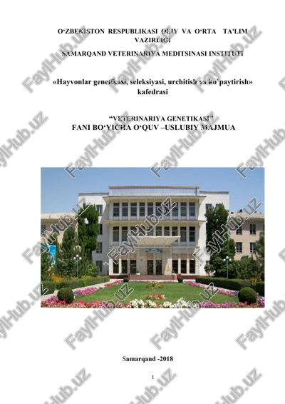 hayvonlar genetikasi, seleksiyasi, urchitish va ko`paytirish kafedrasi fani bo‘yicha o‘quv –uslubiy majmua — DOCX