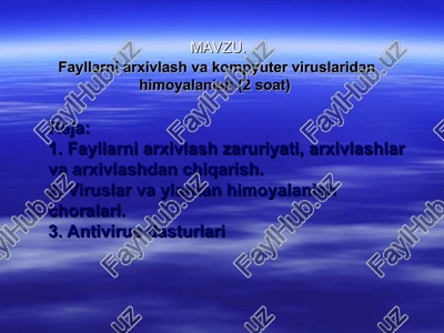 fayllarni arxivlash va kompyuter viruslaridan himoyalanish — PPT
