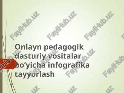 onlayn pedagogik dasturiy vositalar boʻyicha infografika tayyorlash — PPT