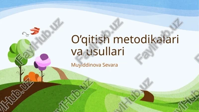 o’qitishmetodikalarivausullari — PPTX