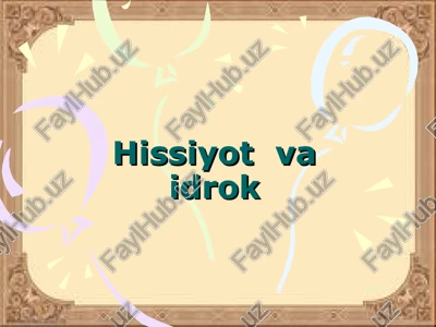 hissiyot va idrok — PPT