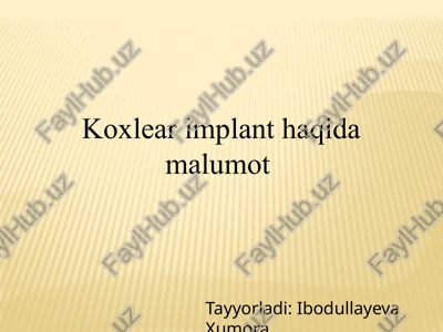 koxlear implant haqidamalumot — PPTX