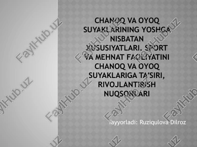 chanoq va oyoq suyaklarining yoshgan isbatan xususiyatlari — PPTX