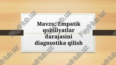 empatiya va uning xususiyatlari — PPTX