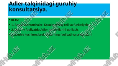 adler talqinidagi guruhiy konsultatsiya — PPT