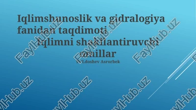 iqlimshunoslik va gidralogiya fanidan taqdimoti — PPTX