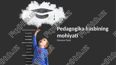 pedagogika kasbining mohiyati — PPTX