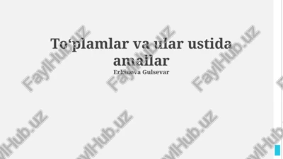 to'plamlar va ular ustida amallar — PPTX