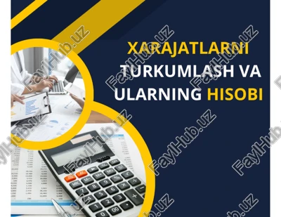xarajatlarni turkumlash va ularning hisobi — PDF