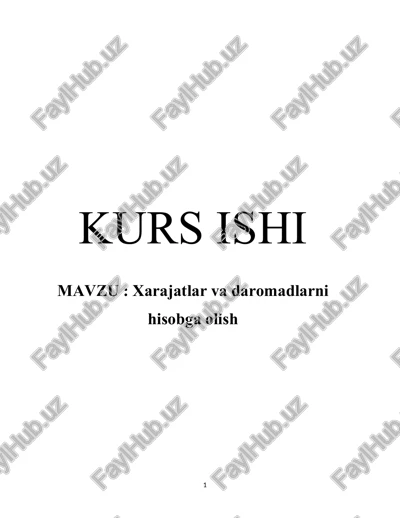 xarajatlar va daromadlarni hisobga olish kurs ishi — DOCX