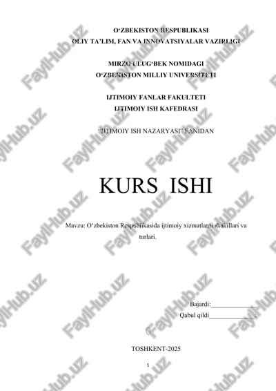 o‘zbekiston respublikasida ijtimoiy xizmatlarni shakillari va turlari — DOCX