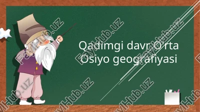 qadimgi davr o'rta osiyo geografiyasi — PPTX