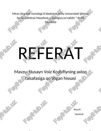 husayn voiz koshifiyning axloq falsafasiga qo'shgan hissasi — DOCX