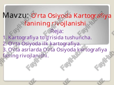 o'rta osiyoda kartografiyafanining rivojlanishi — PPTX