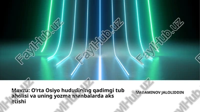 o‘rta osiyo hududining qadimgi tub aholisi va uning yozma manbalarda aks etishi — PPTX