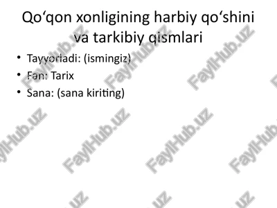 qo‘qon xonligining harbiy qo‘shini va tarkibiy qismlari — PPTX