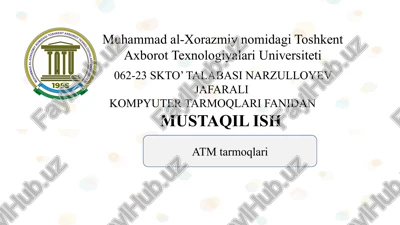 atm tarmoqlari slayd kompyuter tarmoqlari fani mavzu atm tarmoqlari slayd — PPTX