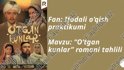 "o‘tgan kunlar" romani tahlili — PPTX