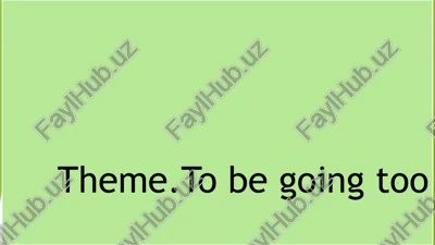 tobe going too — PPTX
