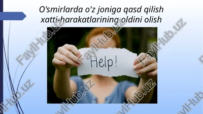 o'smirlarda o'z joniga qasd qilish xatti-harakatlarining oldini olish — PPTX