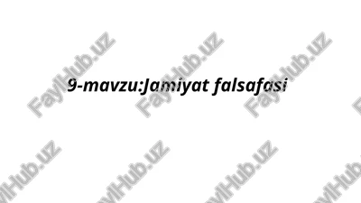 jamiyat falsafasi — PPTX