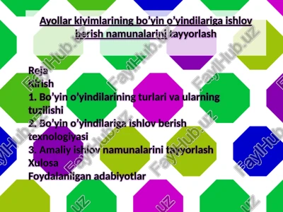 ayollarkiyimlariningbo’yino’yindilarigaishlovberishnamunalarinitayyorlash — PPTX