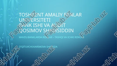 banklarda risklar tashqi va ichki risklar — PPTX