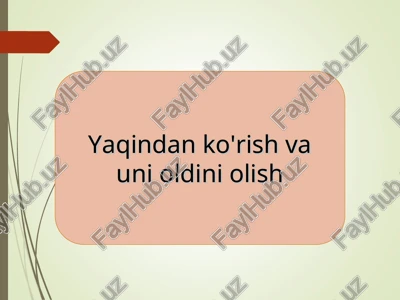 yaqindan ko'rish va uni oldini olish — PPT