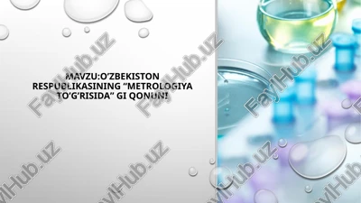 o’zbekiston respublikasining “metrologiya to’g’risida”gi qonuni — PPTX