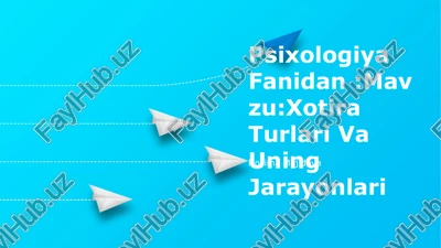 xotira turlari va uning jarayonlari — PPTX