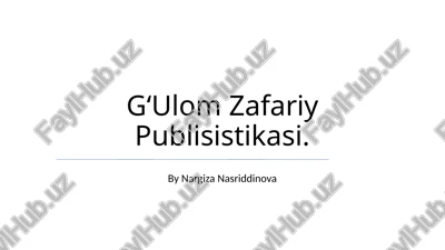 g‘ulom zafariy publisistikasi — PPTX