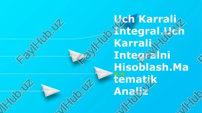 uch karrali integral — PPTX
