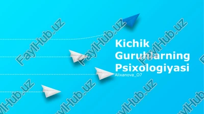 kichik guruhlarning psixologiyasi — PPTX