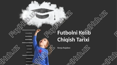 futbolni kelib chiqish tarixi — PPTX