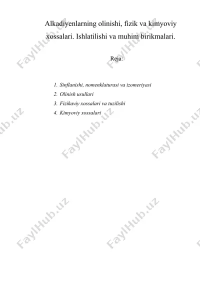 alkadiyenlarning olinishi, fizik va kimyoviy xossalari — DOCX