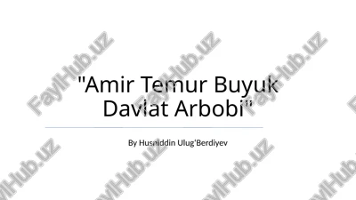 amir temur buyuk davlat arbobiy — PPTX