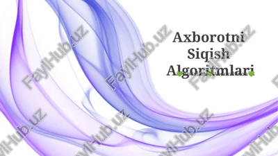 axborotni siqish algoritmlari — PPTX
