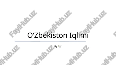 oʻzbekiston iqlimi — PPTX