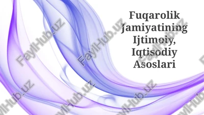 fuqarolik jamiyatining ijtimoiy, iqtisodiy asoslari — PPTX